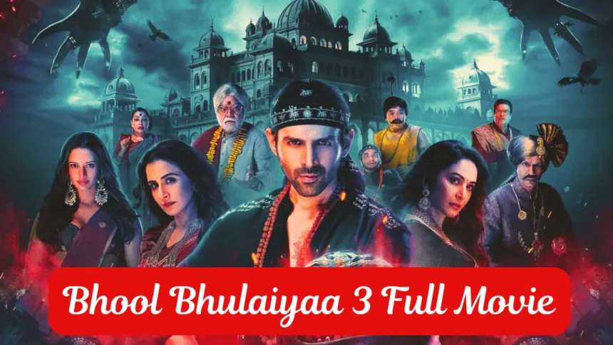 Bhool Bhulaiyaa 3 Full Movie